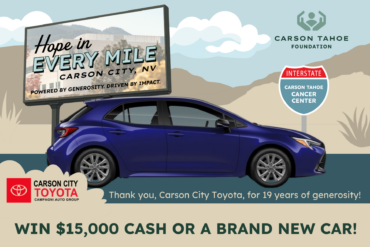 Hope in Every Mile Carson Tahoe Health Foundation raffle featuring a Toyota Corolla and a chance to win $15,000 cash or a new car.